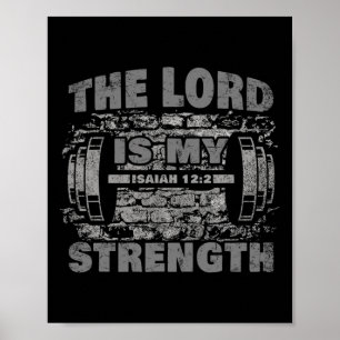 The Lord Is My Strength – Isaiah 122 Christian Fai Poster
