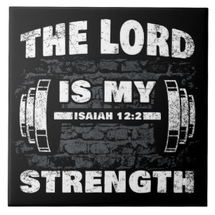 The Lord is My Strength Isaiah 12:2 Christian Tile