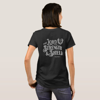 The Lord is My Strength Scripture T-Shirt