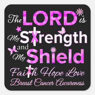 The LORD is My Strength Square Sticker