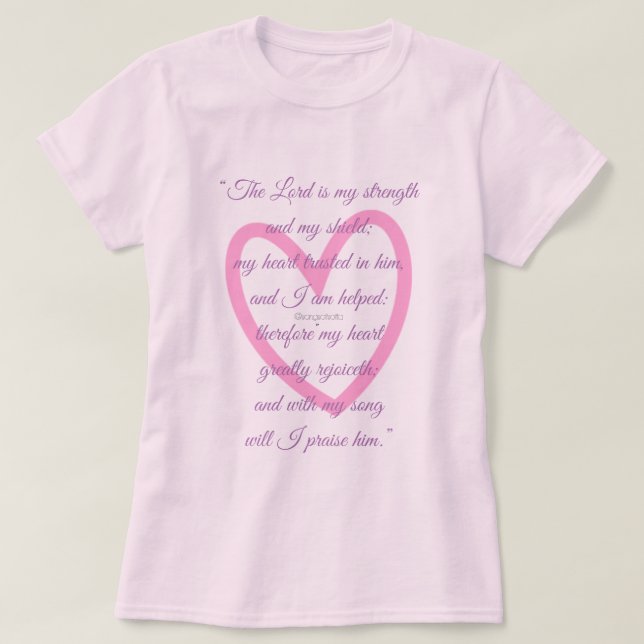 The Lord is my strength T-Shirt (Design Front)
