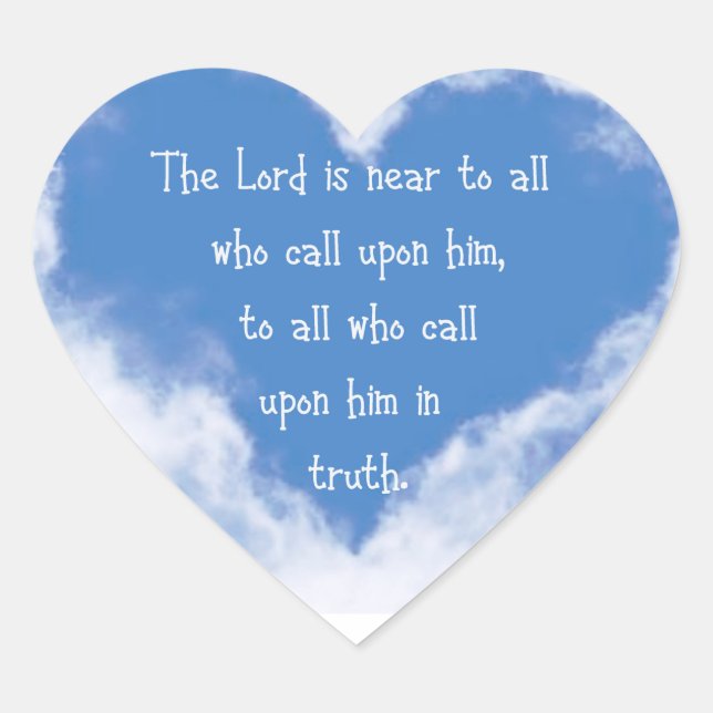 The Lord is Near to All Inspirational Bible Quote Heart Sticker (Front)