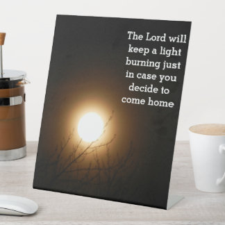 THE LORD WAITS FOR YOU  PEDESTAL SIGN
