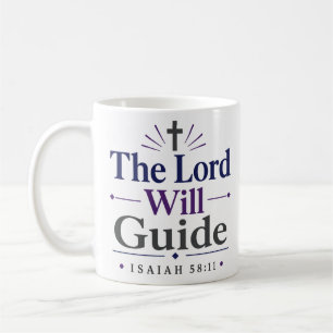 The Lord Will Guide Constant Isaiah Path Coffee Mug
