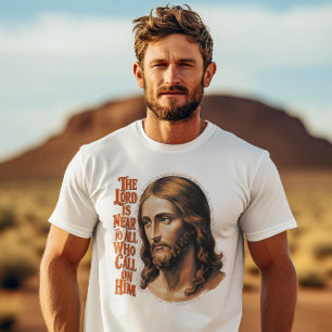 The Lords Presence: Jesus Responds to All Who Call T-Shirt