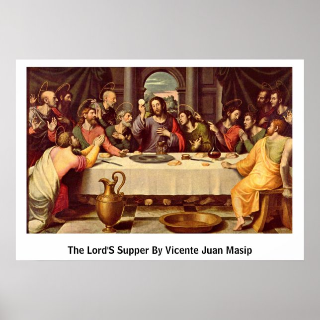 The Lord'S Supper By Vicente Juan Masip Poster (Front)