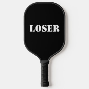The Loser Pickleball Paddle