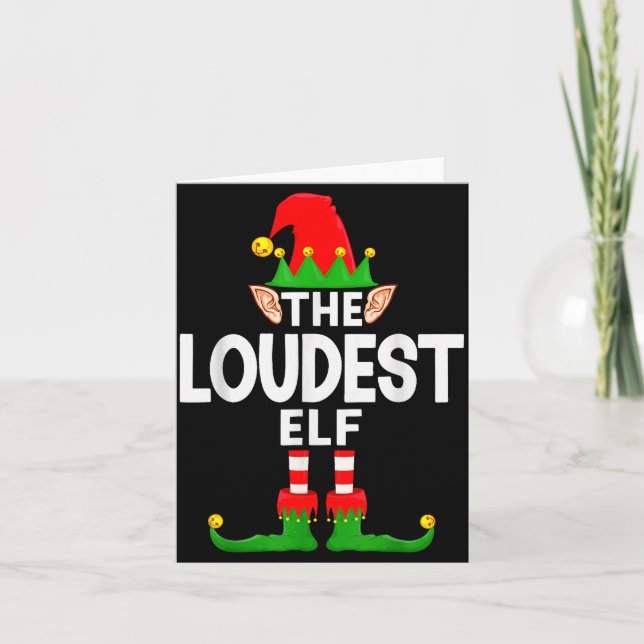 The Loudest Elf Family Christmas Pajama Party  Card (Front)