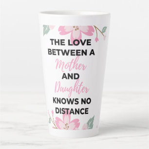 The Love Between A Mother And Daughter Knows black Latte Mug