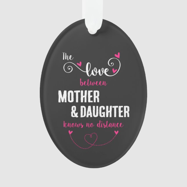 The love between mother and daughter distance ornament (Front)