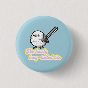 The lovely Long-tailed Tit 3 Cm Round Badge