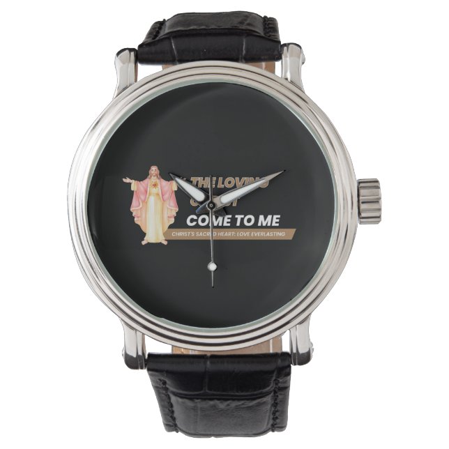 The Loving Christ Come To Me Watch (Front)