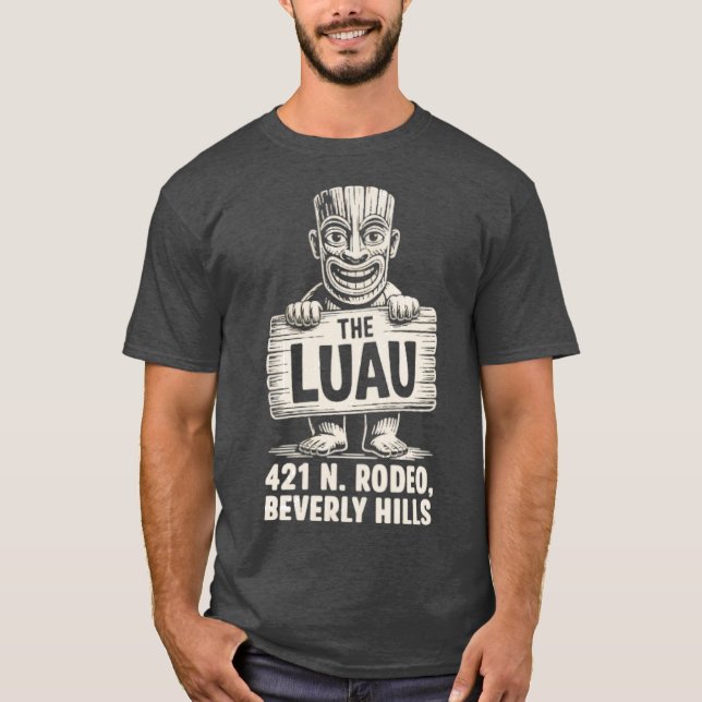 The Luau - Beverly Hills T-Shirt (Front)