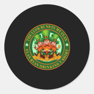 The Luck Runs In My Clan Ryan St Patrick’s Day Lon Classic Round Sticker