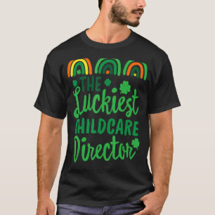 The Luckiest Child Care Director St Patrick's Day T-Shirt