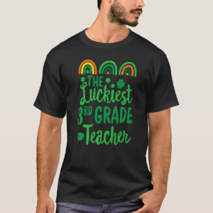 The Luckiest First 3rd Grade Teacher St Patrick's  T-Shirt