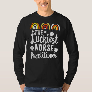 The Luckiest Nurse Practitioner St Patrick's Day L T-Shirt