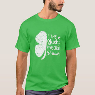 The Luckiest Preschool Director Cool St.Patrick's T-Shirt