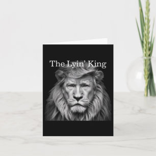 The Lyin King Funny Anti-trump 2025 Lion Lovers Card