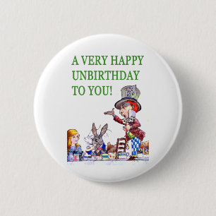 The Mad Hatter Says, A Very Happy Birthday To You! 6 Cm Round Badge