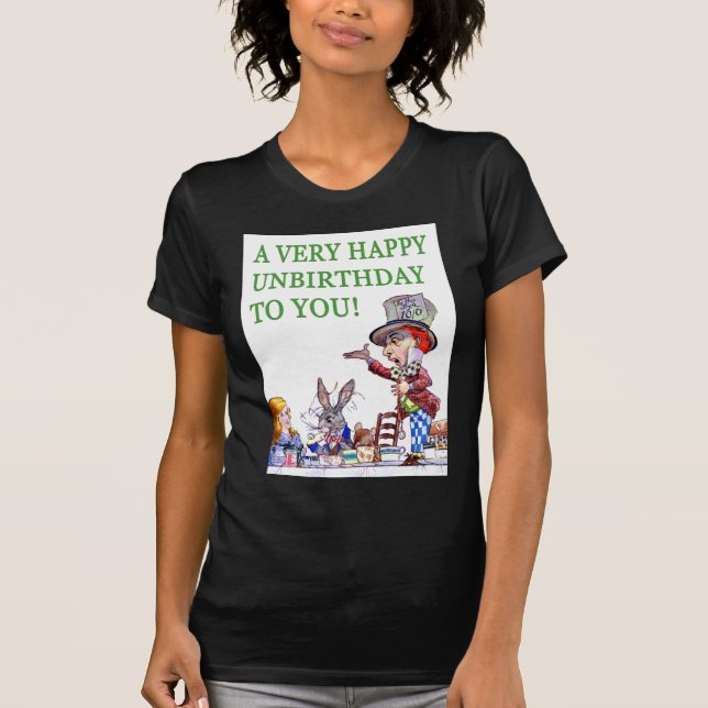 The Mad Hatter Says, A Very Happy Birthday To You! T-Shirt (Front)