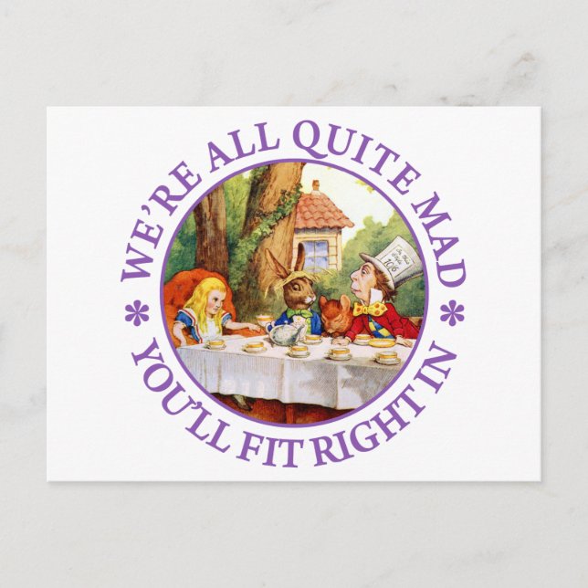 The Mad Hatter's Tea Party -"We're All Quite Mad!" Postcard (Front)