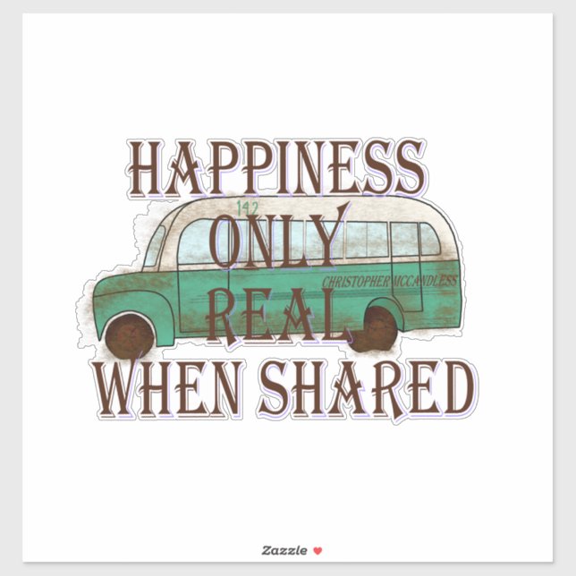 The Magic Bus: Happiness Only Real When Shared -  (Sheet)