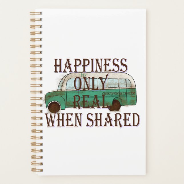 The Magic Bus: Happiness Only Real When Shared -  Planner (Front)