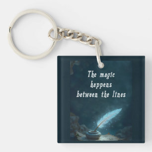 "The magic happens between the lines" Key Ring