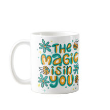 The Magic Is in You Combo Mug