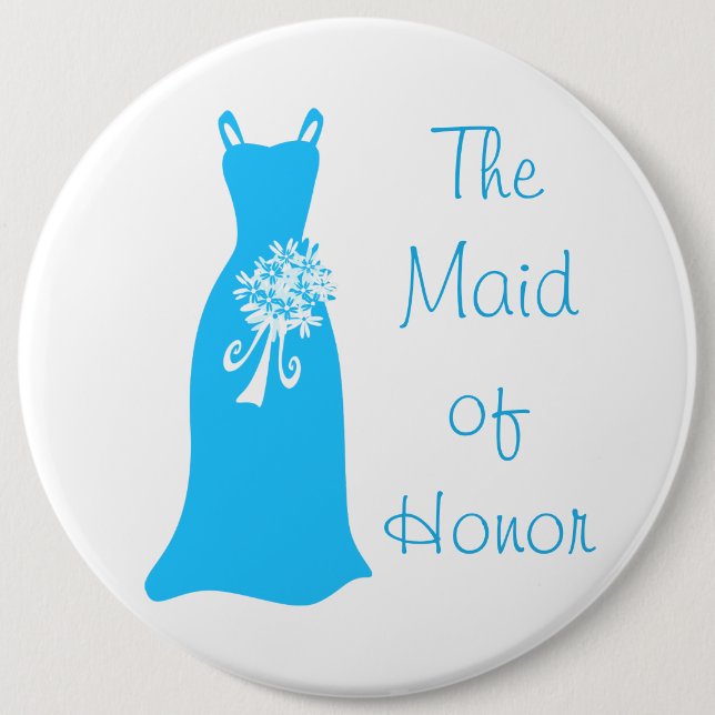 The Maid of Honour 6 Cm Round Badge (Front)