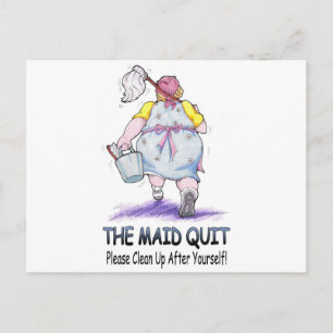 The Maid Quit Postcard