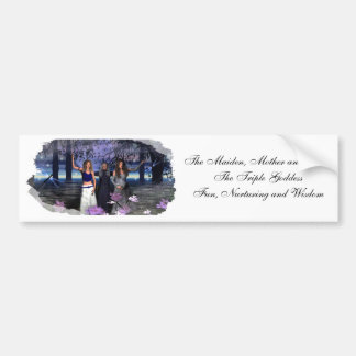 The Maiden, Mother and Crone Bumper Sticker