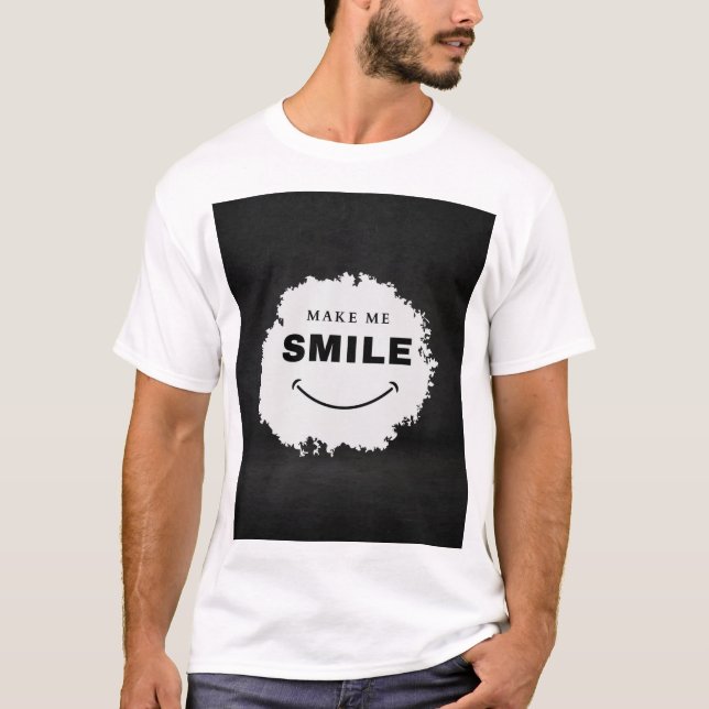 The make me smile t shirt design  (Front)