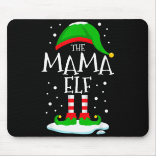 The Mama Elf Christmas Family Matching Xmas Mom Gr Mouse Pad