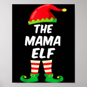 The Mama Elf Family Matching Funny Christmas Costu Poster