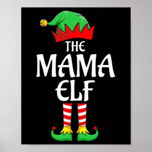 The Mama Elf Xmas Matching Christmas Family Pajama Poster