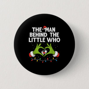 The Man Behind The Little Who Christmas Pregnancy  6 Cm Round Badge