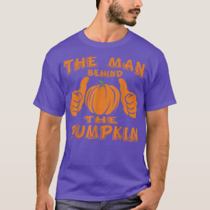 The Man Behind The Pumpkin Dad Halloween Pregnancy T-Shirt