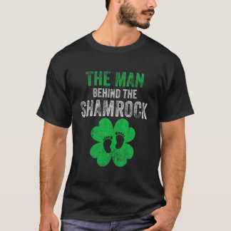 The Man Behind The Shamrock Funny St. Patricks Day T-Shirt