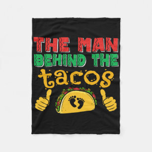 The Man Behind The Taco Mexican Dad Cinco De Mayo Fleece Blanket