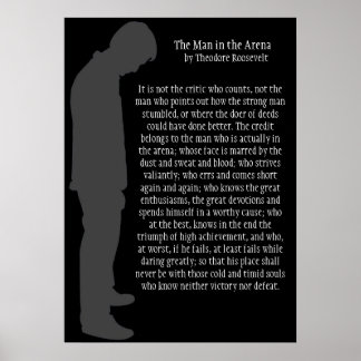 The Man in the Arena Grey on Black 20 X 29 Poster