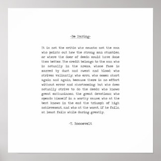 The Man In The Arena Quote by Theodore Roosevelt Poster