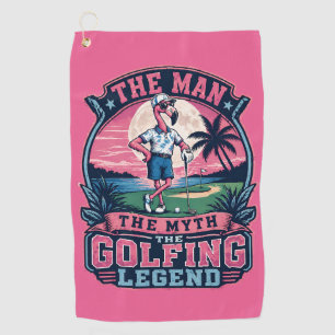 The Man Myth Golfing Legend Funny Flamingo Golf Towel