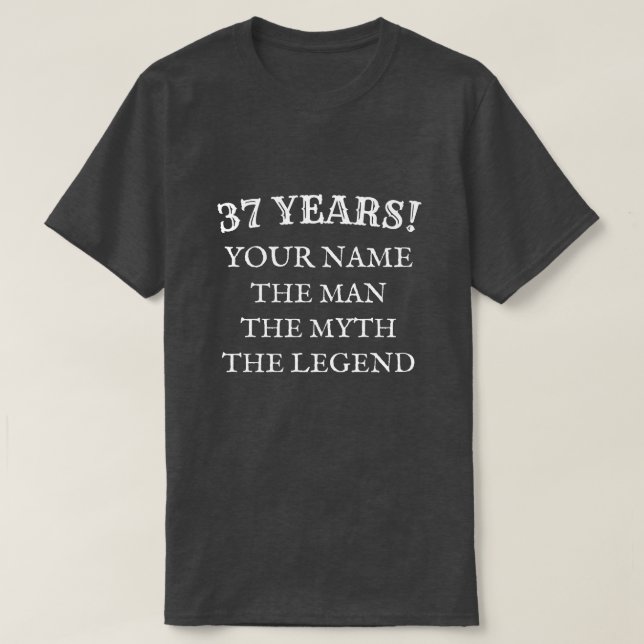 The man myth legend 37th Birthday t shirt for men (Design Front)