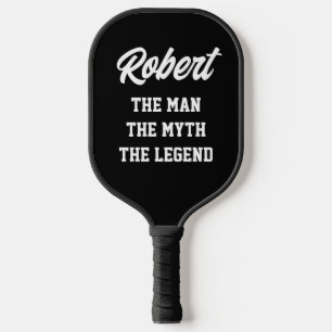 The man myth legend funny custom player name pickleball paddle