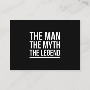 The man myth legend funny sayings white business card