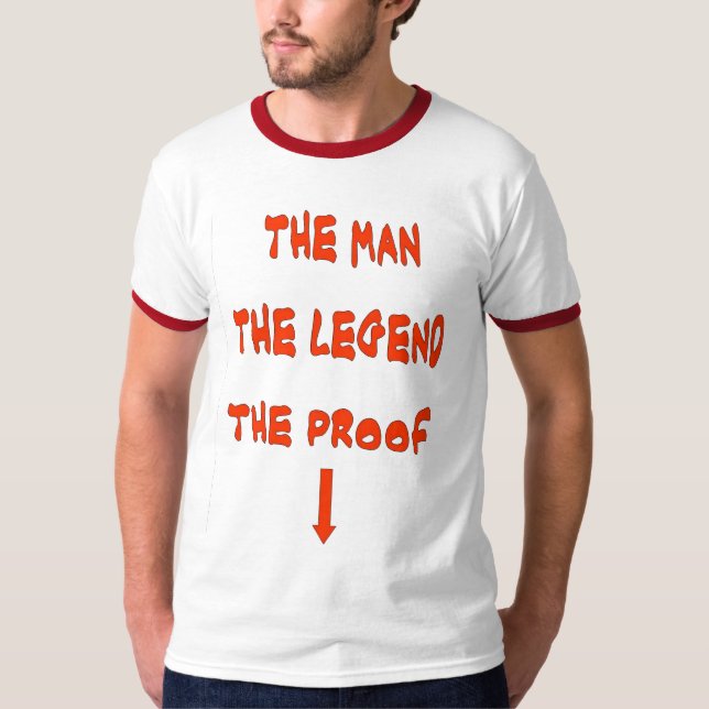 THE MAN THE LEGEND T-Shirt (Front)