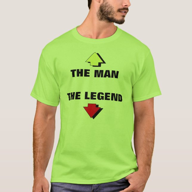 THE MAN THE LEGEND T-Shirt (Front)