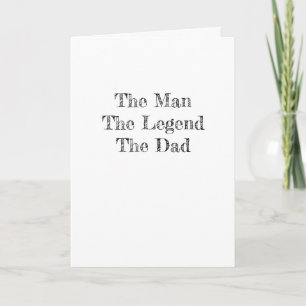 The Man The Legend The Dad HAPPY FATHERS DAY Card